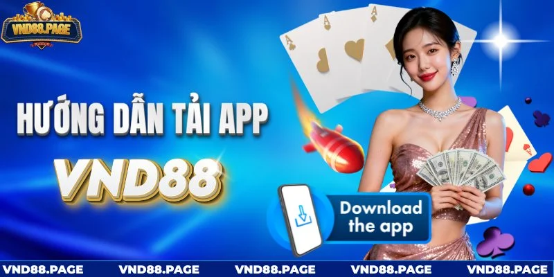 Hướng dẫn tải app VND88 về điện thoại